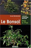 Le Bonsa� pas a pas : Principes fondamentaux pour pratiquer et r�ussir ses premiers bonsa�