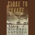 Close to Shore | Michael Capuzzo