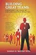 Building Great Teams: Charting the Path of Organizational Politics