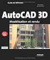 AutoCad 3D : Modélisation et rendu