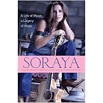 Soraya: A Life of Music, A Legacy of Hope book cover