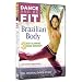 Dance To Be Fit - Brazilian Body [DVD]
