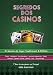 Segredos dos Casinos (1) (Portuguese Edition)