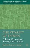 The vitality of Taiwan : politics, economics, society and culture