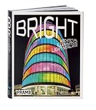 Bright: Architectural Illumination and Light Installations