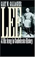Lee and His Army in Confederate History (Civil War America)