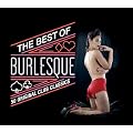 The Best Of Burlesque: 50 Original Club Classics