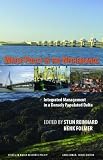 Water Policy in the Netherlands: Integrated Management in a Densely Populated Delta (The RFF Press Water Policy Series)