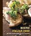 Search : Rustic Italian Food