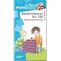 miniL�K: Rechenmeister bis 100: Kopfrechentraining ab Klasse 2