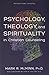 Psychology, Theology, and Spirituality in Christian Counseling (AACC Library)