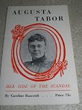 AUGUSTA TABOR: HER SIDE OF THE SCANDAL