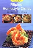 Filipino Homestyle Dishes: Delicious Meals in Minutes