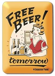 Free Beer! Tomorrow Metal Switch Plate Cover