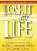 Book Lose It for Life: The Total Solution--Spiritual, Emotional, Physical--for Permanent Weight Loss