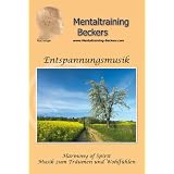 Entspannungsmusik Harmony of Spirit: Musik zum Entspannen und Wohlf�hlenvon "Frank Beckers..."