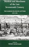 Markets and merchants of the late seventeenth century : the Marescoe-David letters,1668-1680