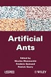 Artificial ants : from collective intelligence to real-life optimization and beyond