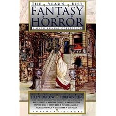 The Year's Best Fantasy and Horror: 8 (Year's Best Fantasy & Horror)