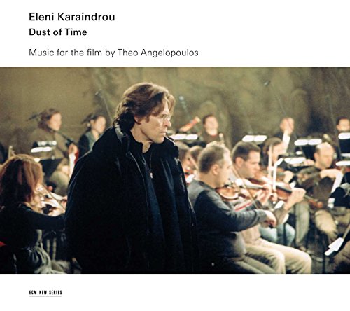 Eleni Karaindrou: Dust of Time [Music for the Film] Eleni Karaindrou Alexandros Myrat Hellenic Radio Television Orchestra