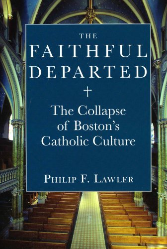 The Faithful Departed: The Collapse of Boston's Catholic Culture under Catholicism in The Books Store