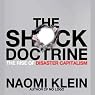 The Shock Doctrine: The Rise of Disaster Capitalism