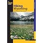 Hiking Wyoming, 2nd: 110 of the State's Best Hikin&hellip by Bill Hunger