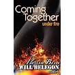 Coming Together: Under Fire ~ Alessia Brio