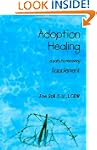 Adoption Healing ... a Path to Recove...