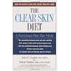The Clear Skin Diet: How to Defeat Acne and Enjoy Healthy Skin