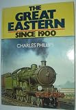 The Great Eastern since 1900