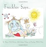 Freckles Says...