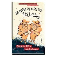 Am achten Tag schuf Gott das Lachen