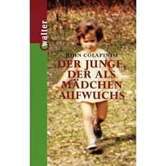 Der Junge, der als M�dchen aufwuchs