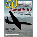 50 Years of the U-2: The Complete Illustrated History of the "Dragon Lady" book cover