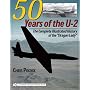 50 Years of the U-2: The Complete Illustrated History of Lockheeds Legendary Dragon Lady