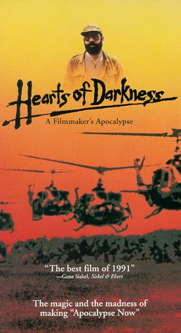 Hearts of Darkness:  A Filmmaker's Apocalypse