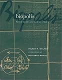 cover of Biopolis: Patrick Geddes and the City of Life
