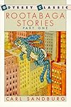 Rootabaga Stories (Part One)