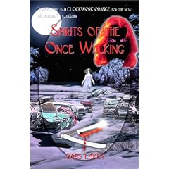 Spirits of the Once Walking