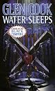 Water Sleeps (Chronicle of the Black Company, Number 8)