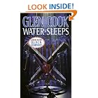 Water Sleeps: A Novel of the Black Company (Chronicles of The Black Company) by  Glen Cook