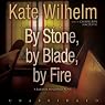 By Stone, by Blade, by Fire
