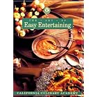 The Art of Easy Entertaining: From the Academy (California Culinary Academy Series) by  Susan Walter, Hallie Donnelly, Janet Kessel Fletcher, and Sandra Gary