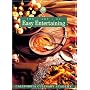 The Art of Easy Entertaining: From the Academy (California Culinary Academy Series)