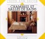 Chambres Et Salles de Bains (French Edition)