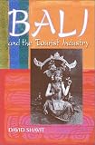 Bali and the Tourist Industry: A History, 1906-1942