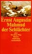 Mahmud der Schl�chter oder Der feine Weg.
