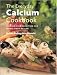 The Everyday Calcium Cookbook