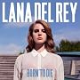Born To Die von Lana Del Rey